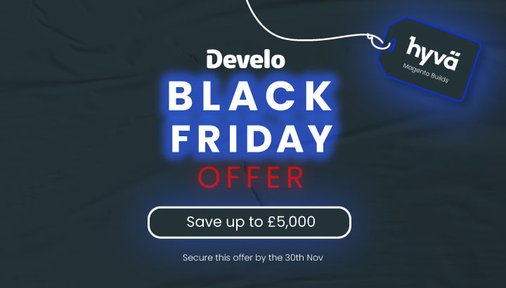 Unlock Exclusive Black Friday Deals in 2023 on Hyvä Magento Builds - Save Up to £5,000!